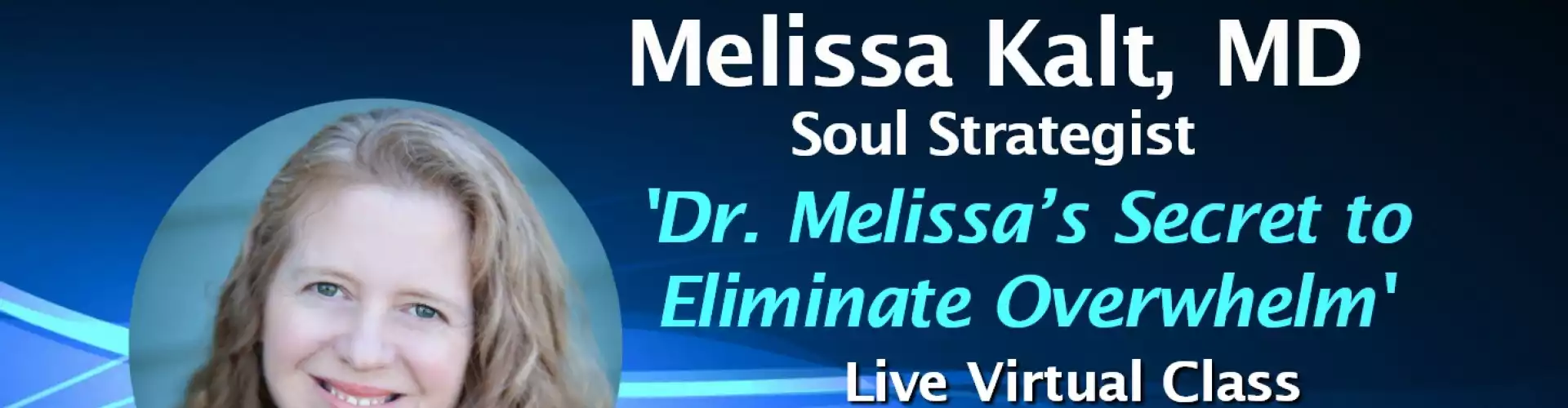 Melissa 博士消除压力的秘诀 w WU 专家 Melissa Kalt 博士 - Online Class by The Wellness Universe