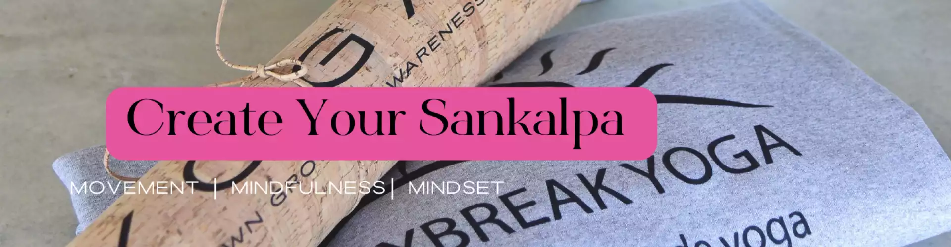 Create Your Sankalpa and Positive Affirmations - Online Class by Dawn Rivers