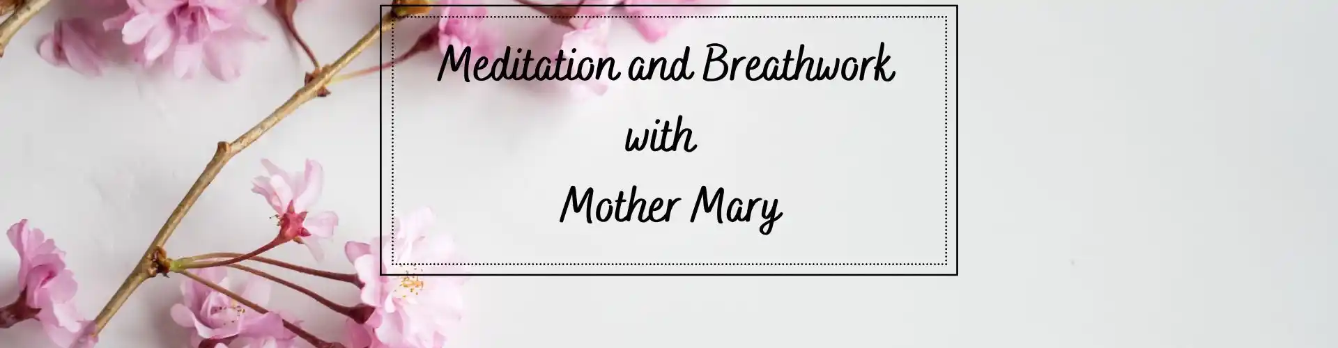 Meditación y Respiración con la Madre María - Online Class by Ismene Manakas